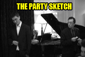 The Party Sketch
